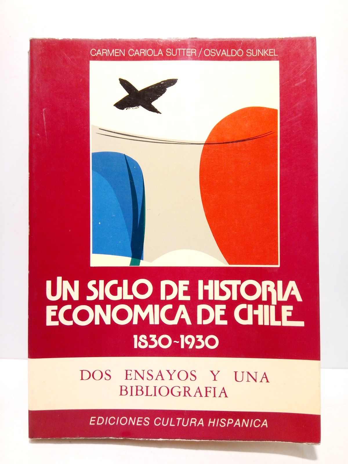 La historia económica de Chile. 1830 y 1930: Dos ensayos …