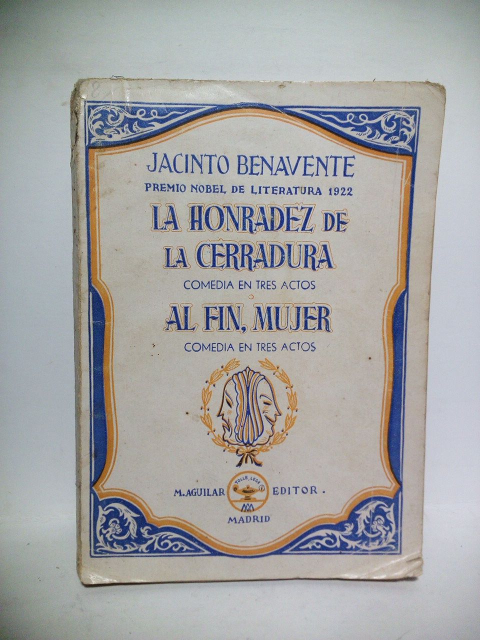 La honradez de la cerradura. (Comedia en tres actos. Estrenada …