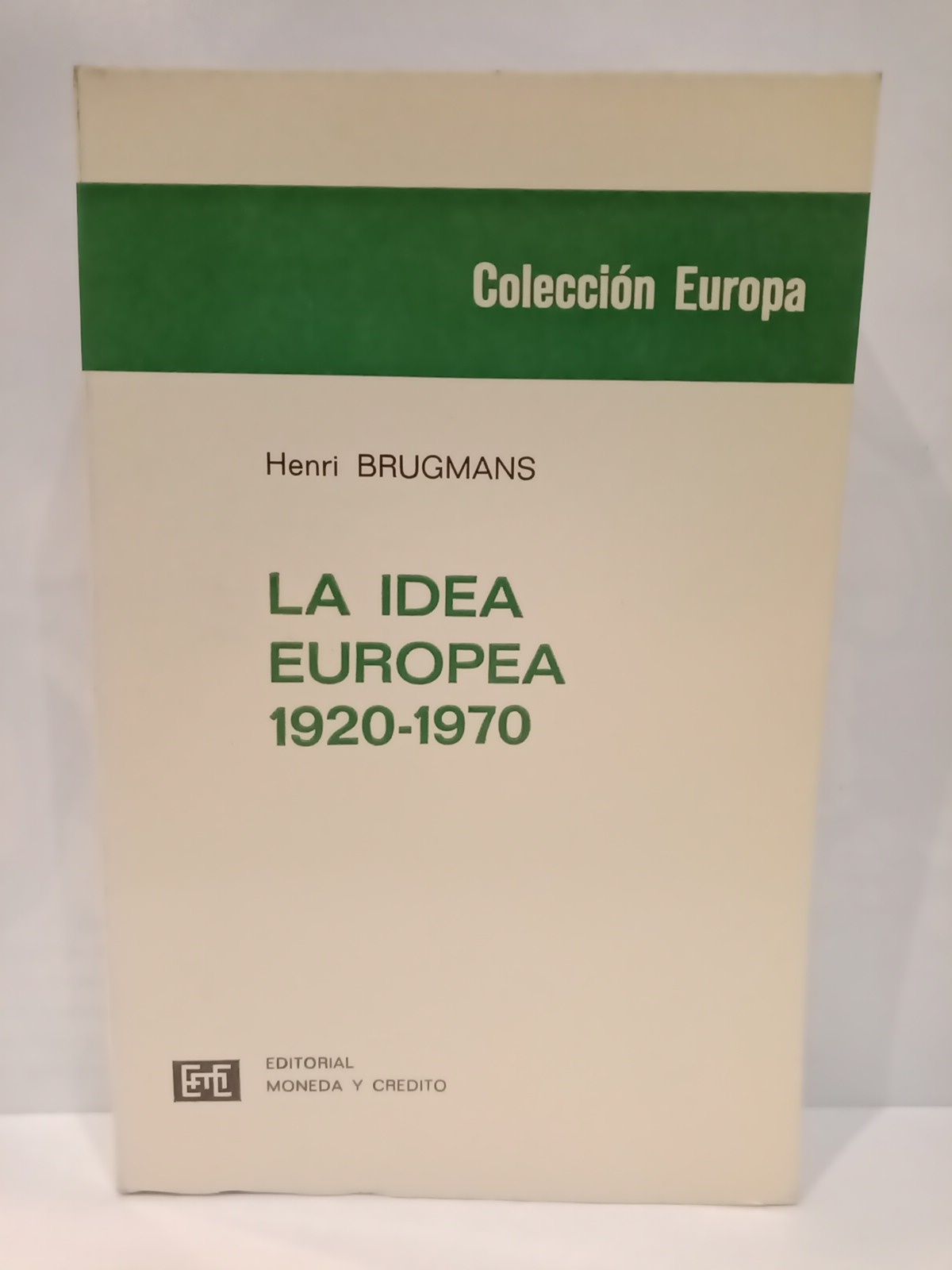 La idea europea (1920-1970)