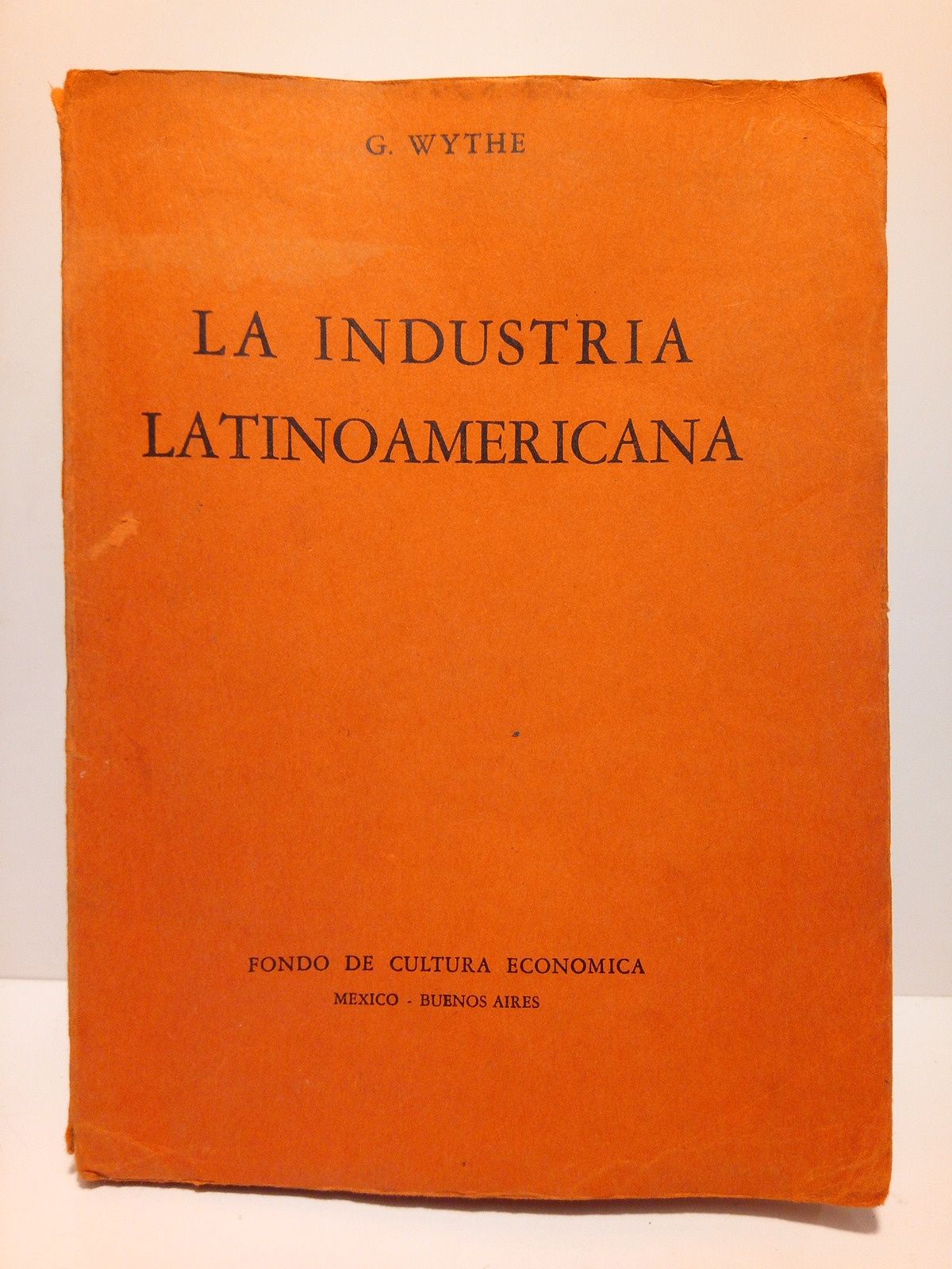 La industria latinoamericana / Versión española de Teodoro Ortiz