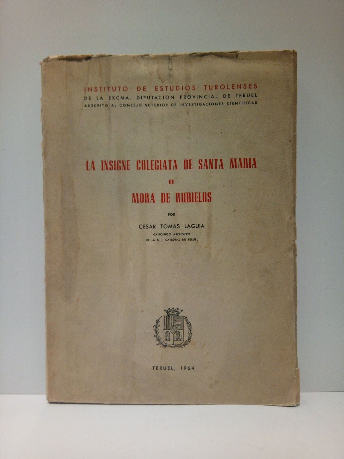 La insigne colegiata de Santa María de Mora de Rubielos