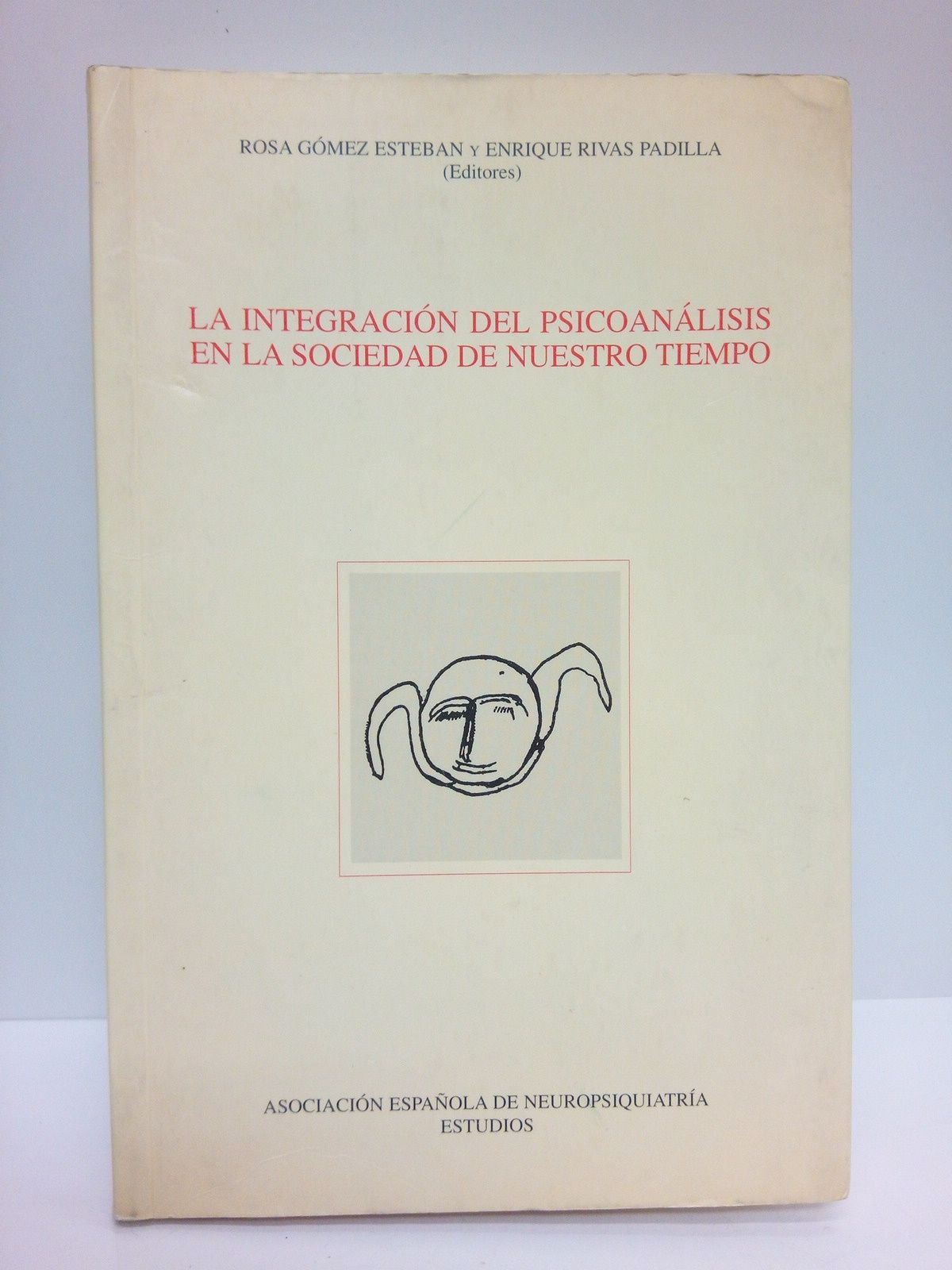 La integración del psicoanálisis en la sociedad de nuestro tiempo. …
