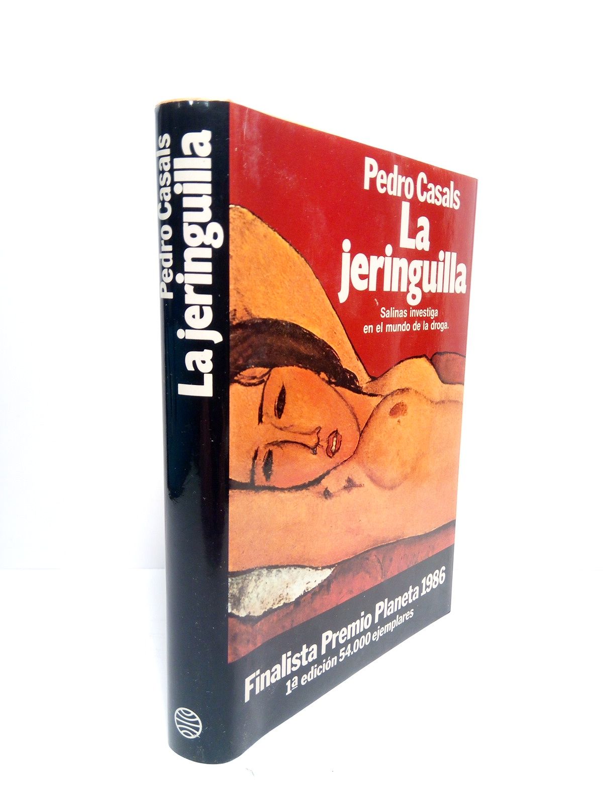 La jeringuilla. (Finalista Premio Planeta, 1986)