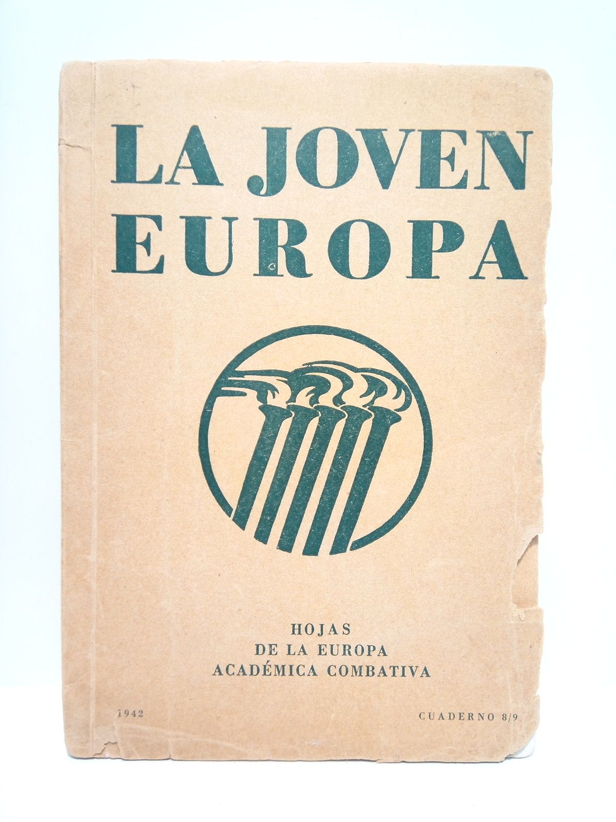 La Joven Europa. Hojas de la Europa Académica Combativa. 1942. …