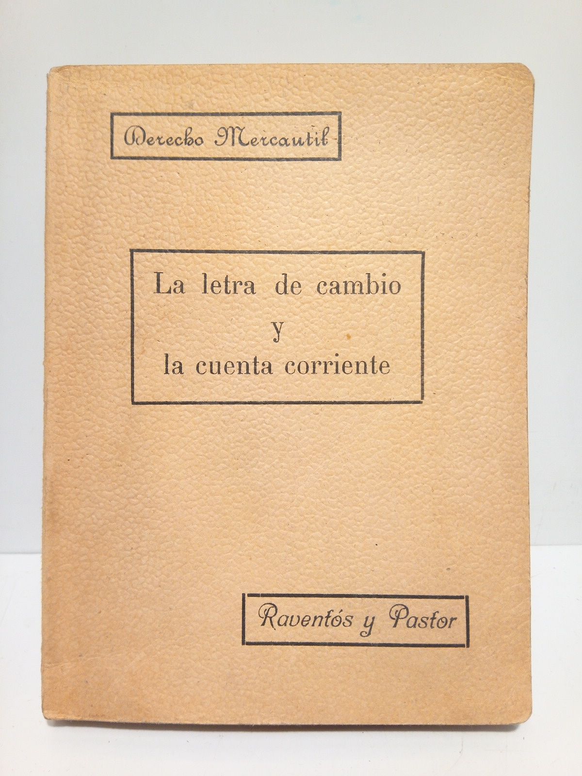 La Letra de Cambio y la Cuenta Corriente. Breve estudio …