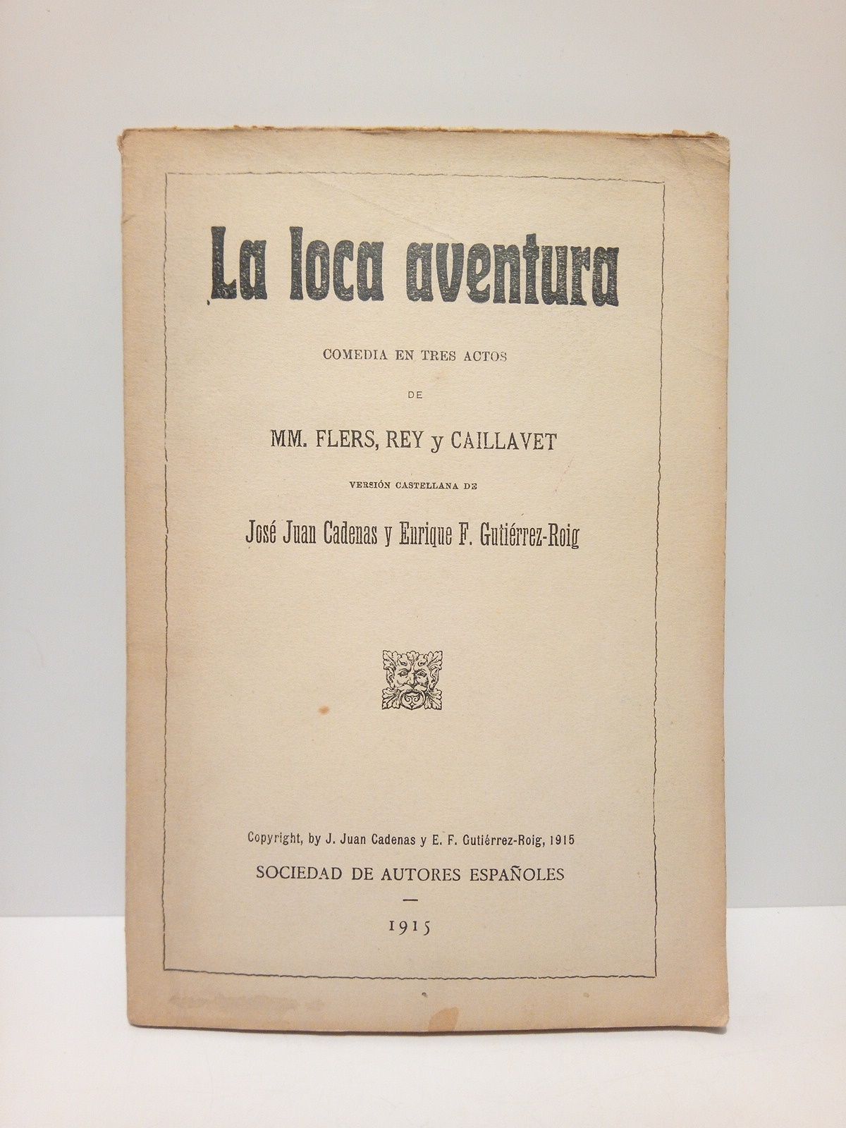 La loca aventura. (Comedia en tres actos) / Versión castellana …