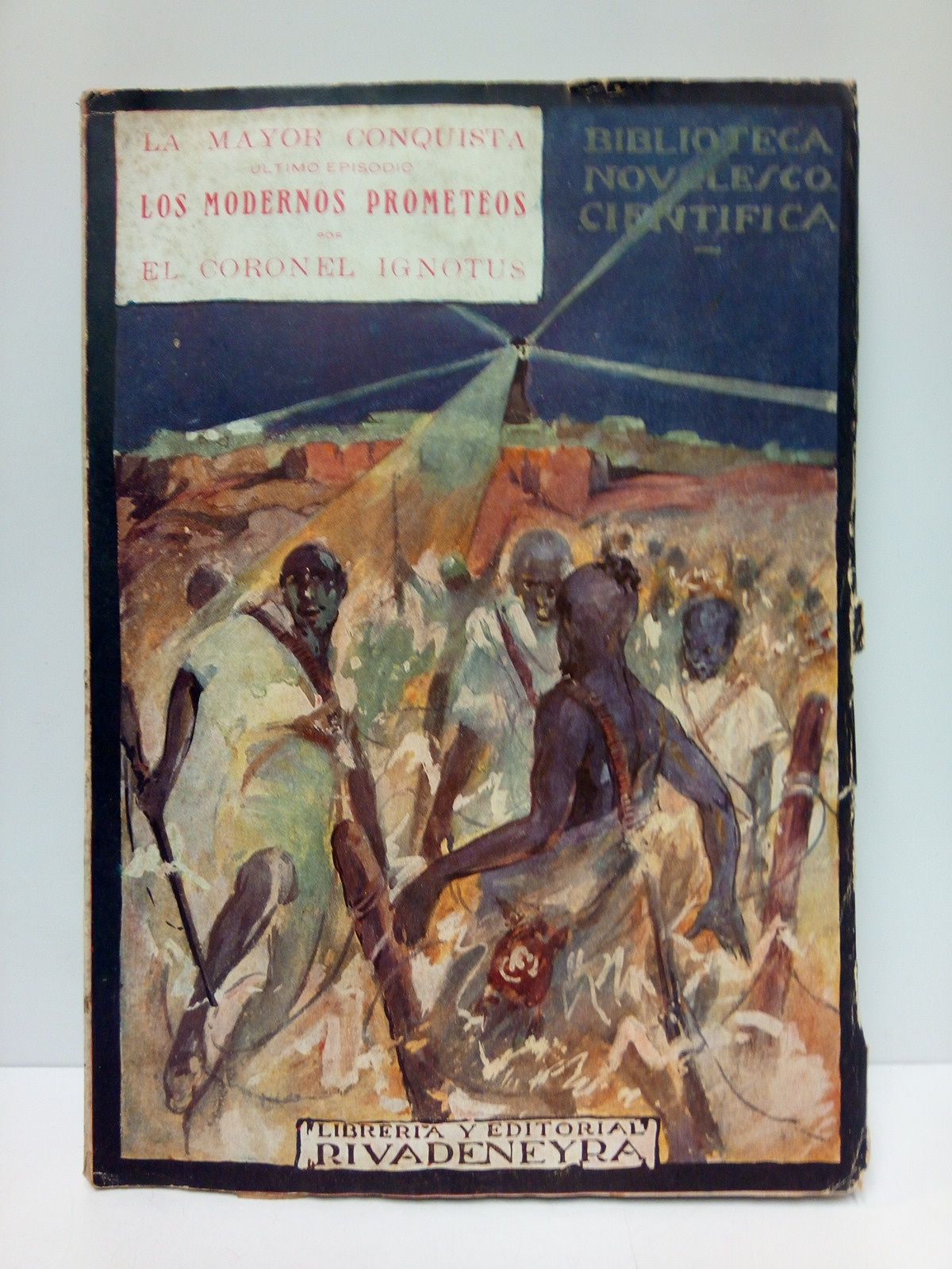 La mayor conquista 3: LOS MODERNOS PROMETEOS