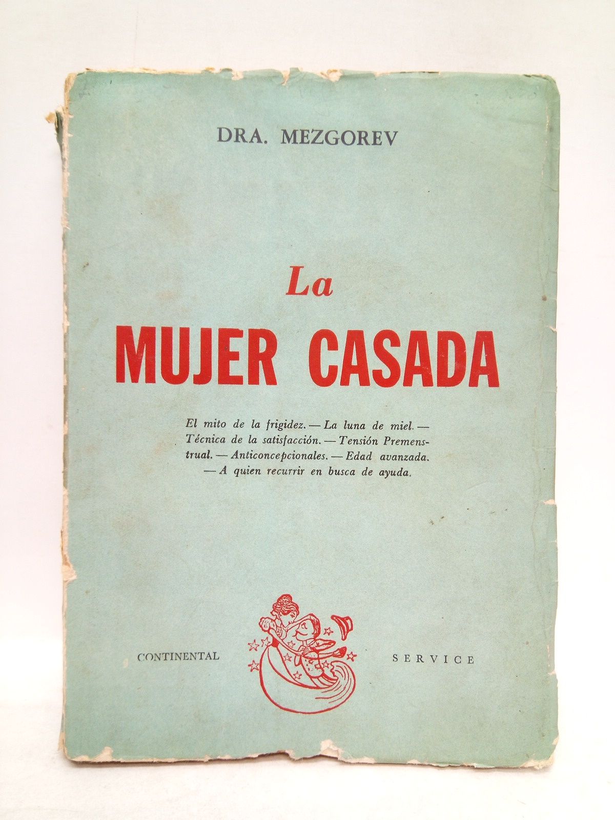 La mujer casada: El mito de la frigidez; La luna …