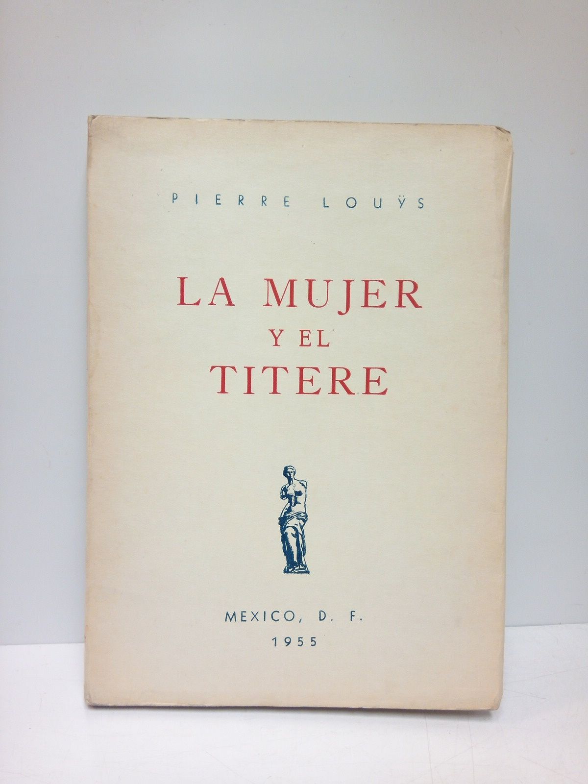 La mujer y el títere / Traducido directamente del francés …