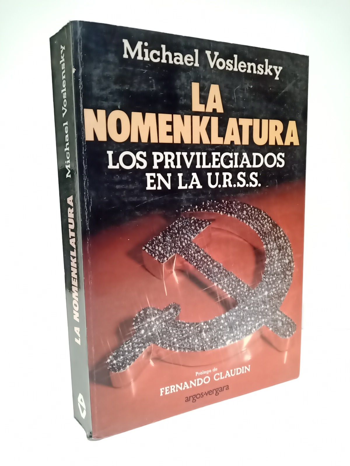 La Nomenklatura: Los privilegiados en la U.R.S.S. / Prol. de …