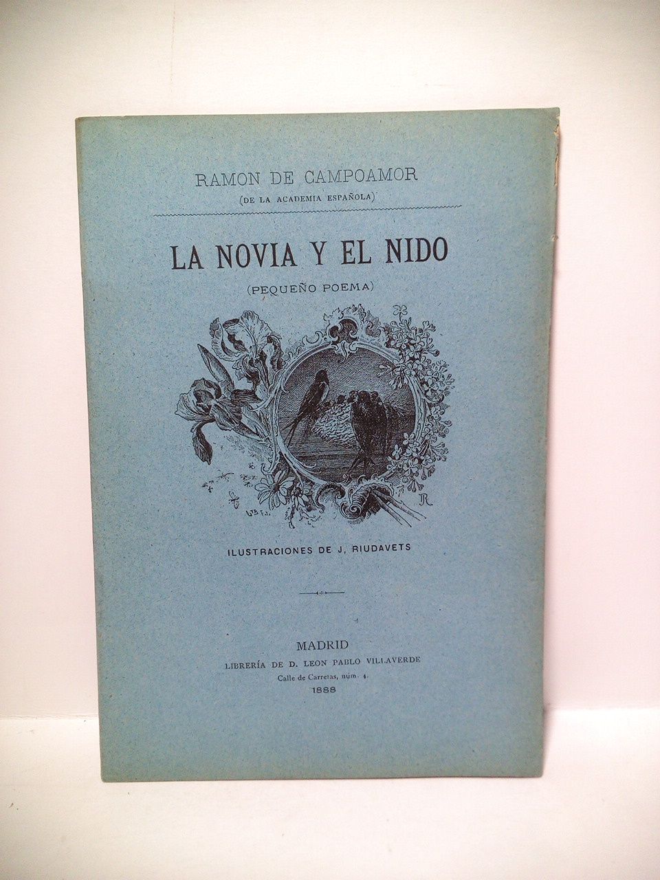 La novia y el nido. (Pequeño poema) / Ilustraciones de …