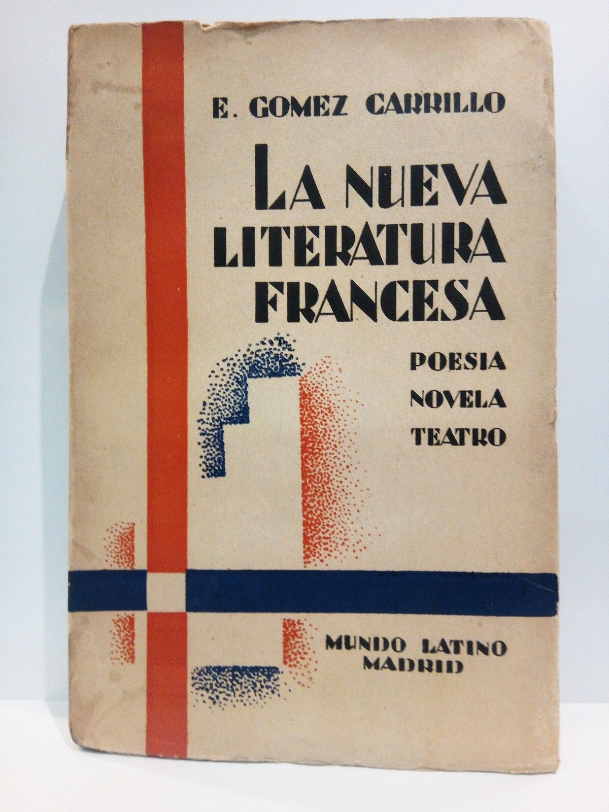 La nueva literatura francesa (poesía, novela, teatro, prensa)