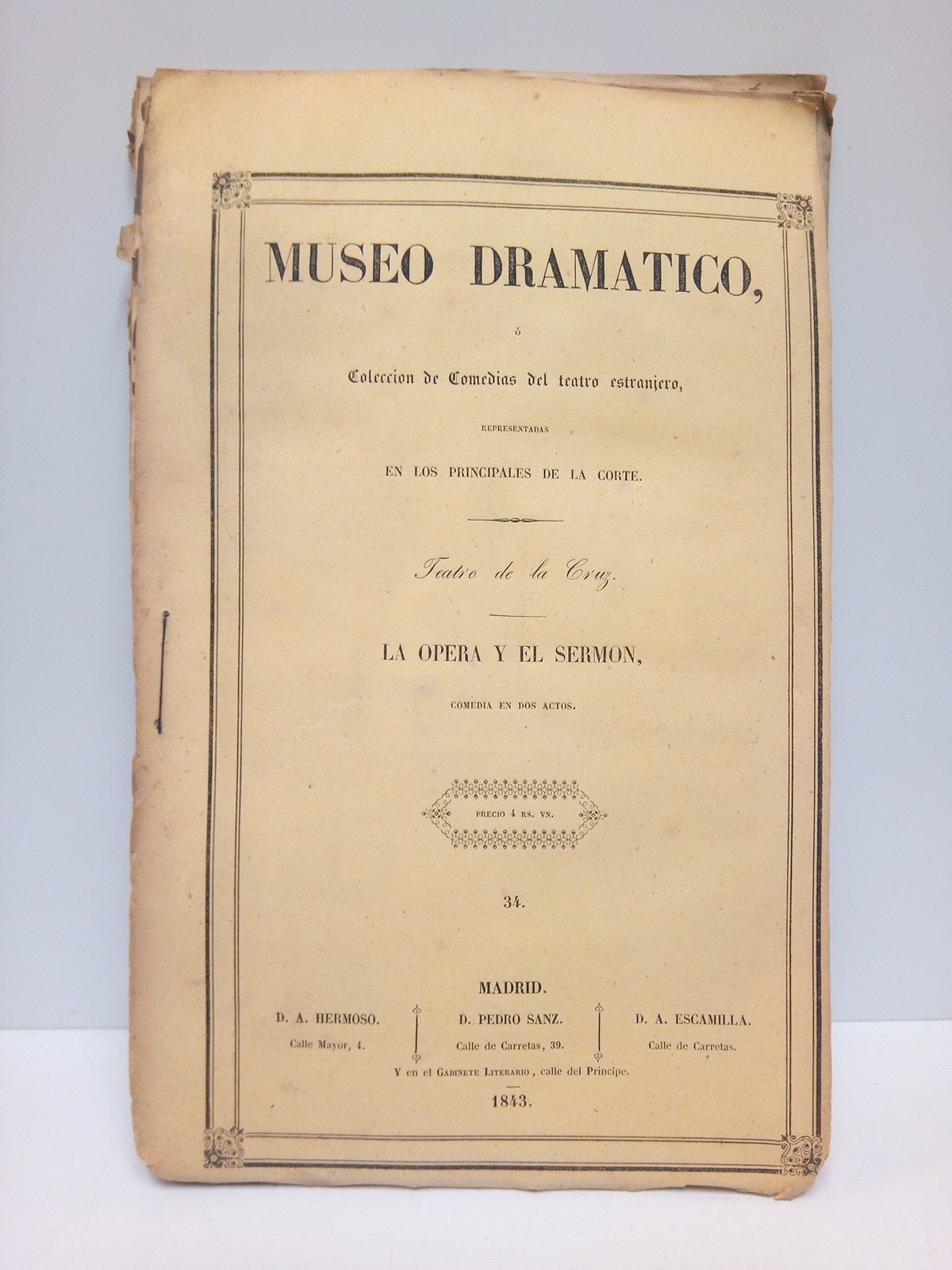 La Opera y el Sermón. (Comedia en dos actos. Escrita …