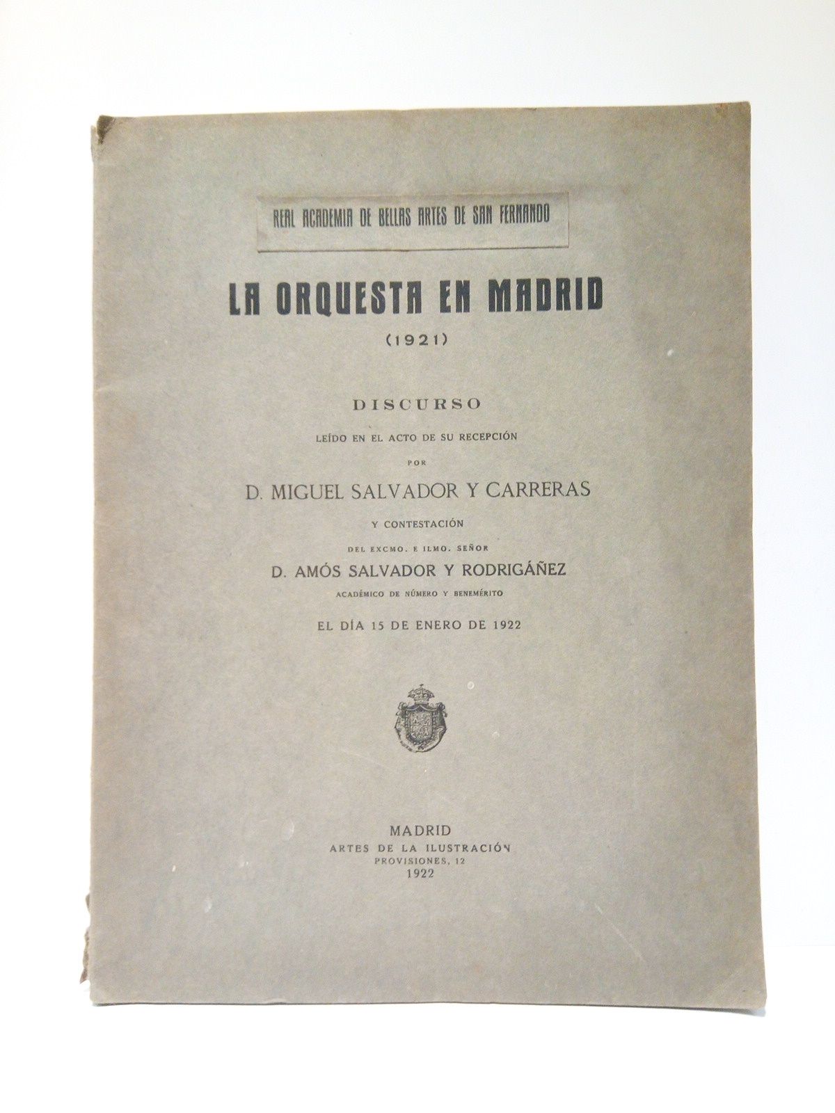 La orquesta en Madrid (1921). (Discurso leído en el acto …