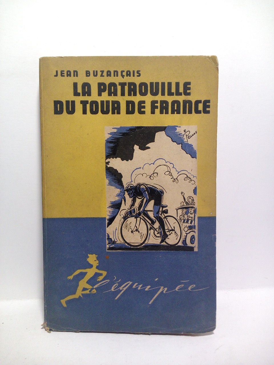 La patrouille du Tour de France / Illustrations de Pellos