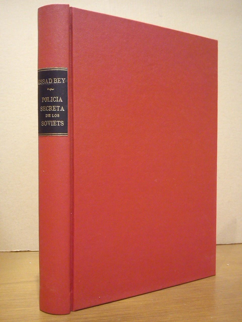 La Policía secreta de los Soviets. Historia de la G. …