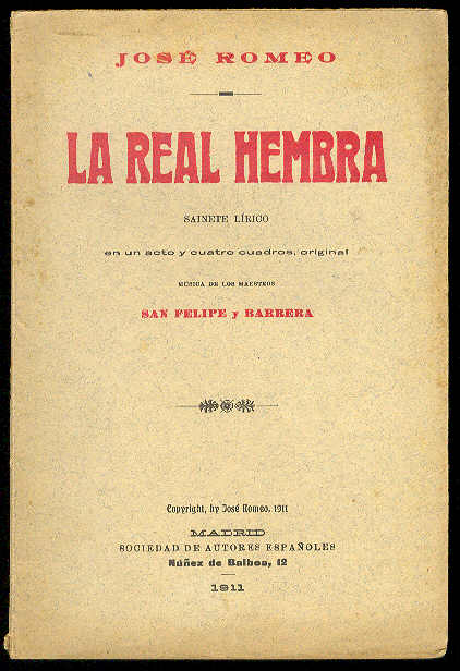 La real hembra. (Sainete lírico en un acto y cuatro …