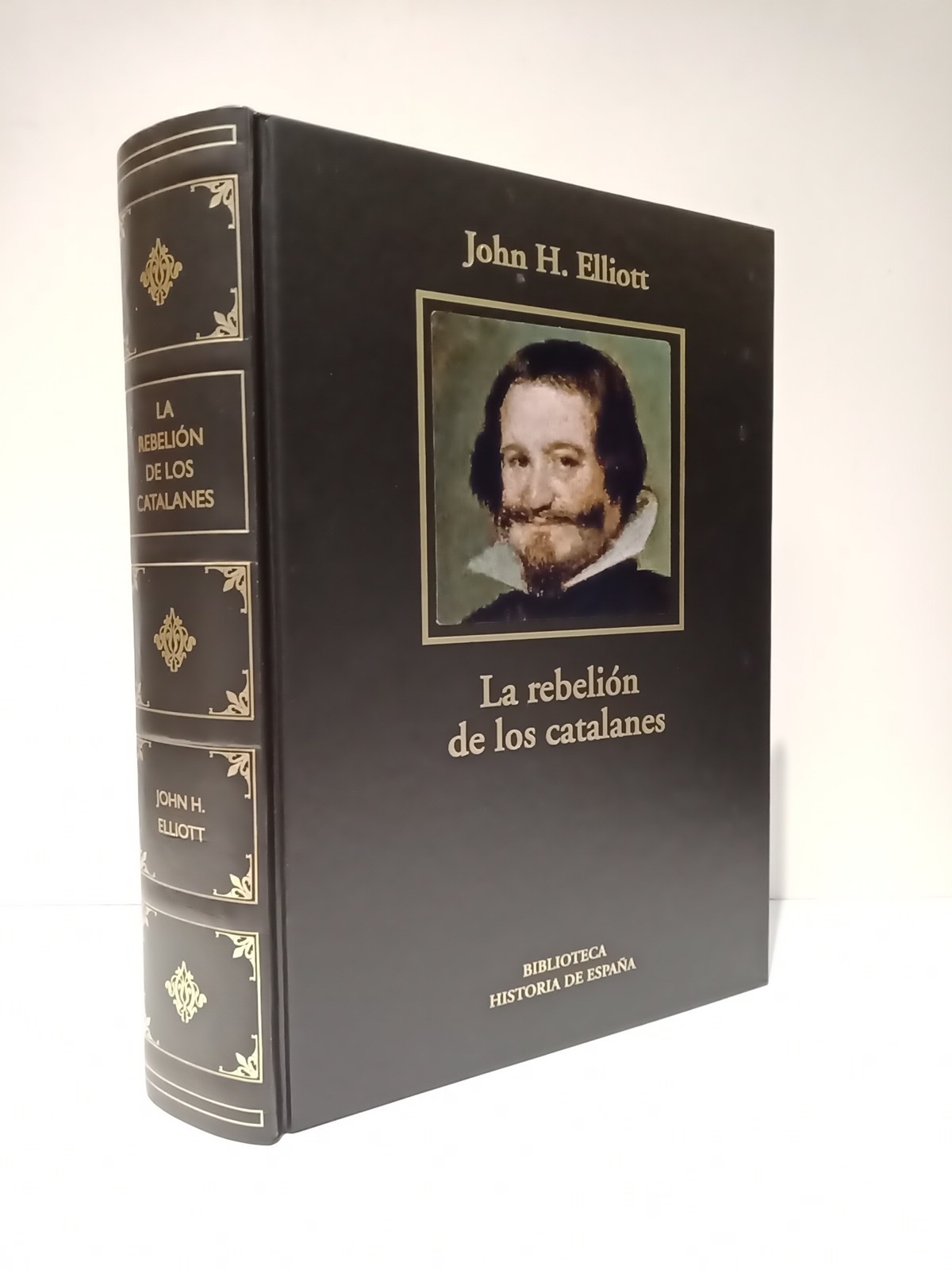 La rebelión de los catalanes: Un estudio sobre la decadencia …
