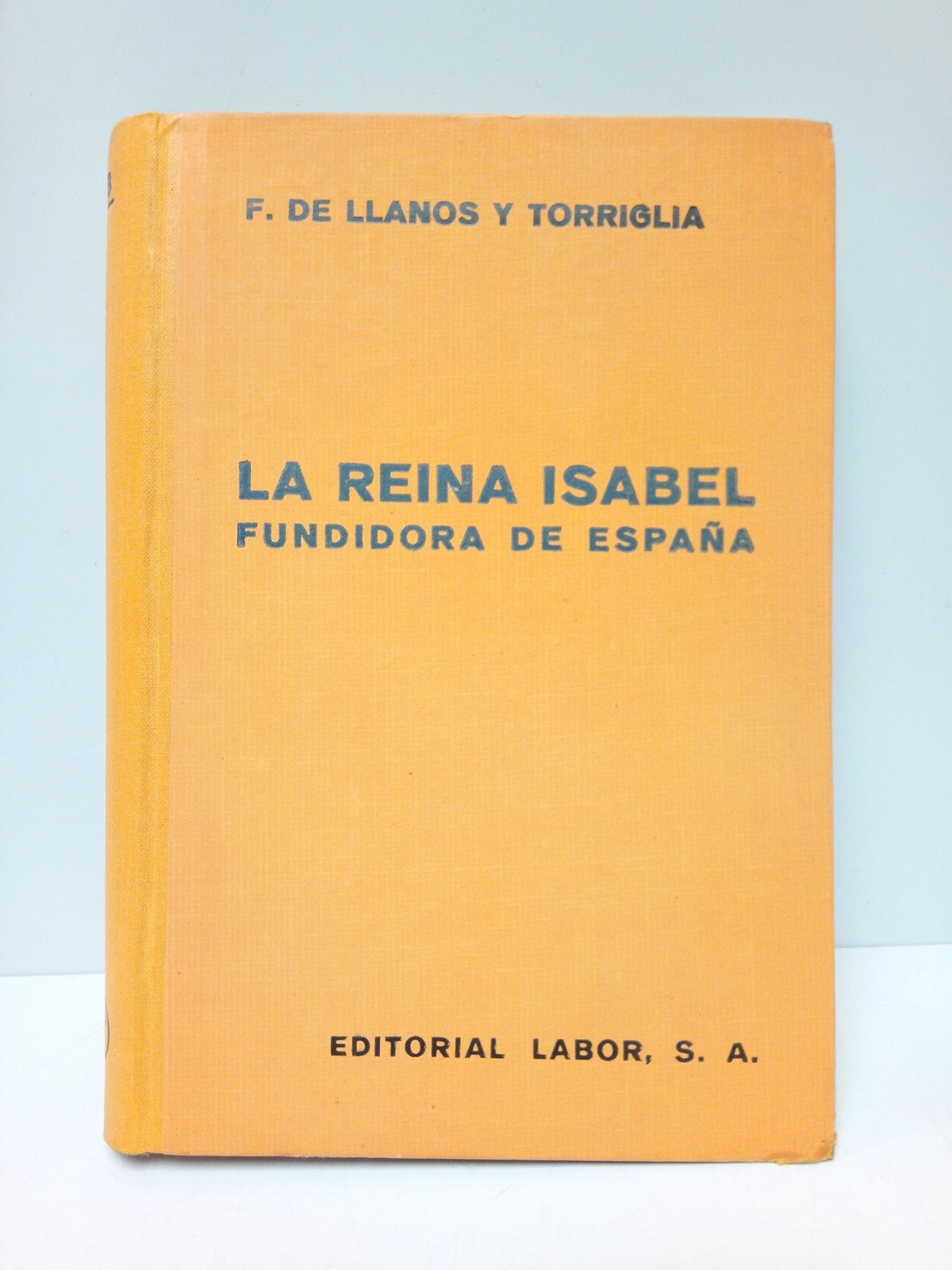 La Reina Isabel, fundidora de España