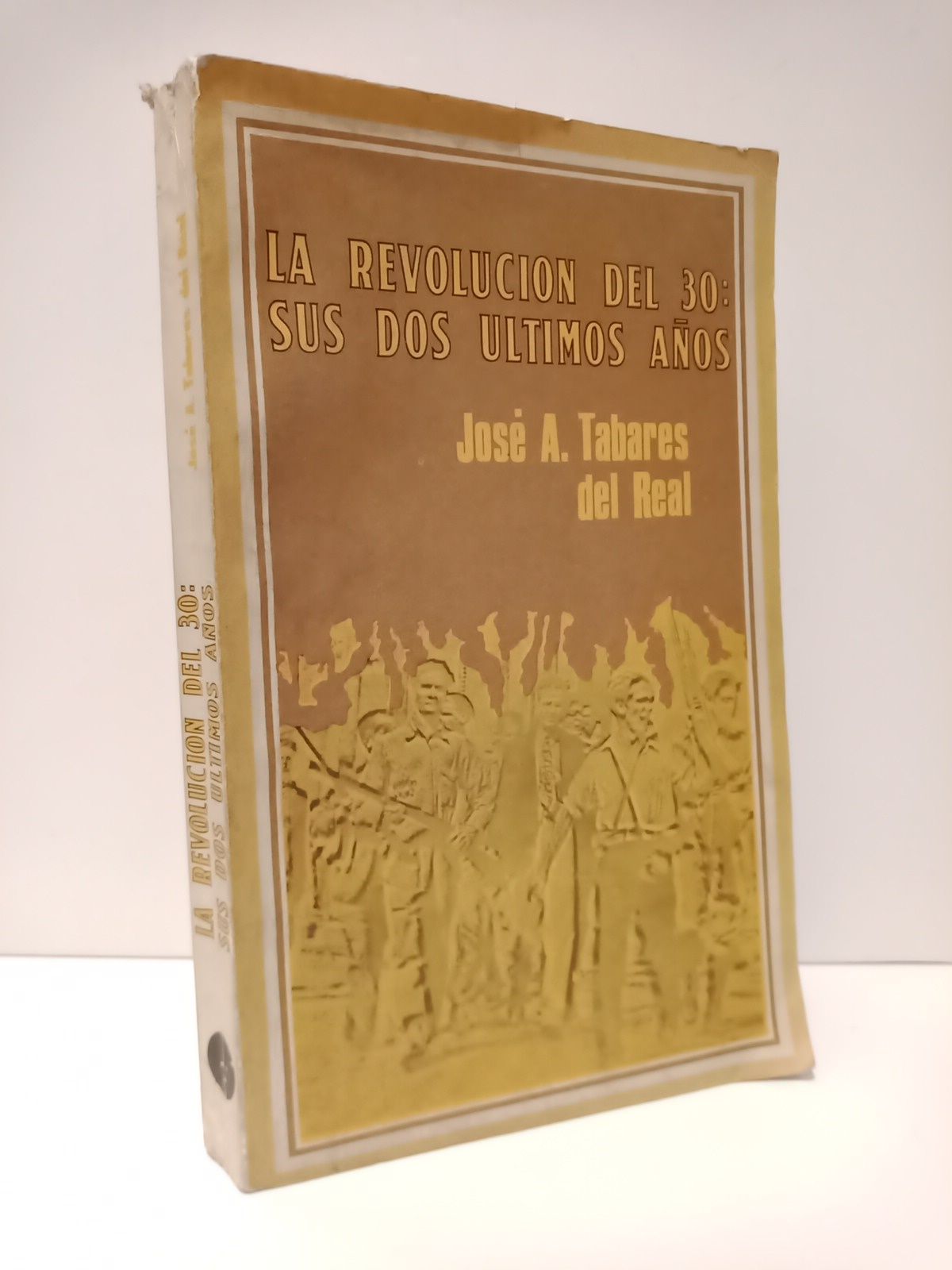 La revolución del 30: Sus dos últimos años