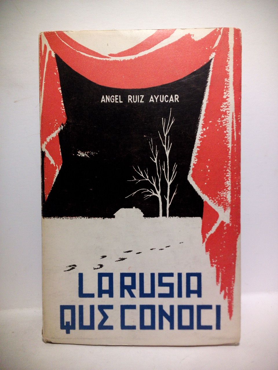 La Rusia que conocí