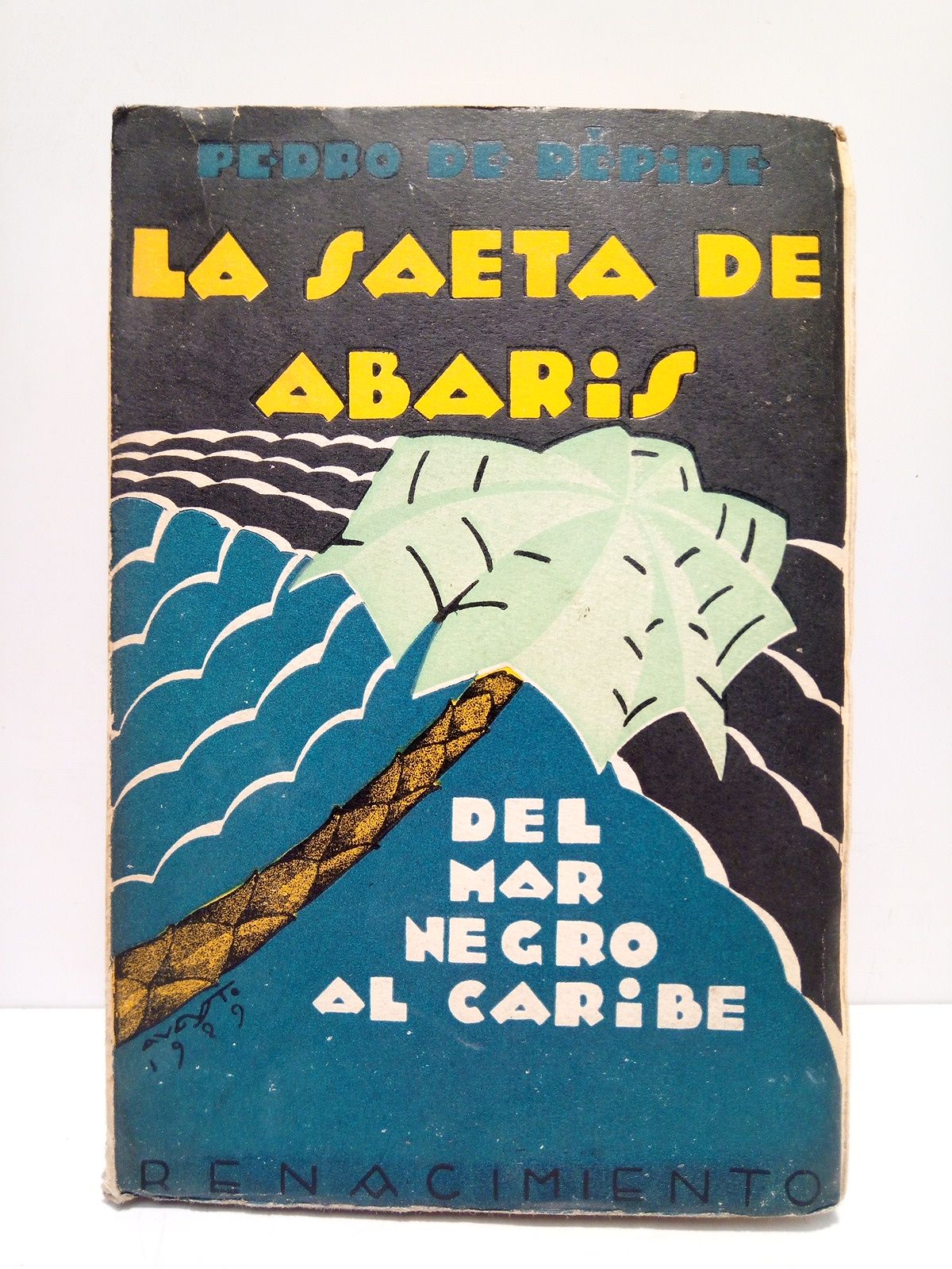 La saeta de Abaris: Del Mar Negro al Caribe / …