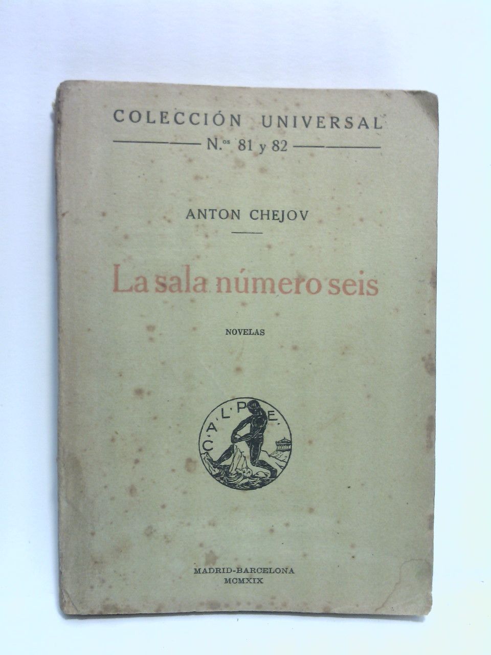 La sala número seis. (Novelas) / Traducción del ruso por …
