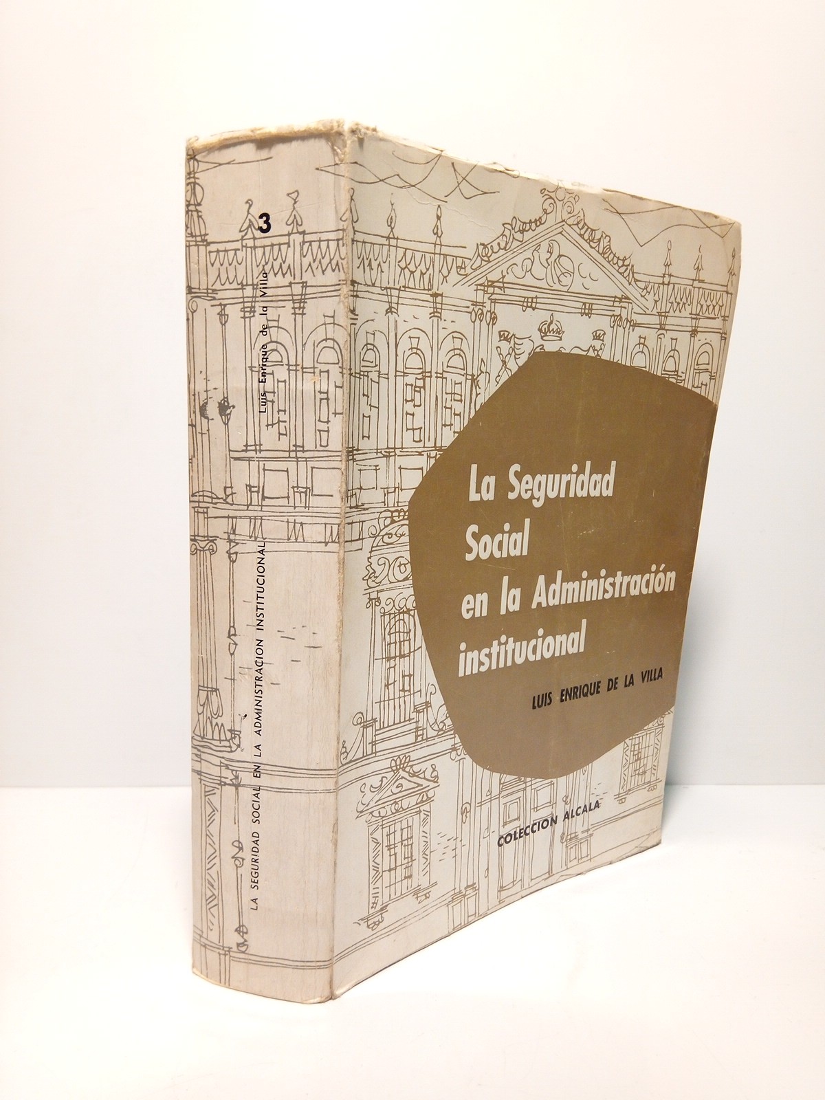 La Seguridad Social en la Administración institucional / Dirección y …