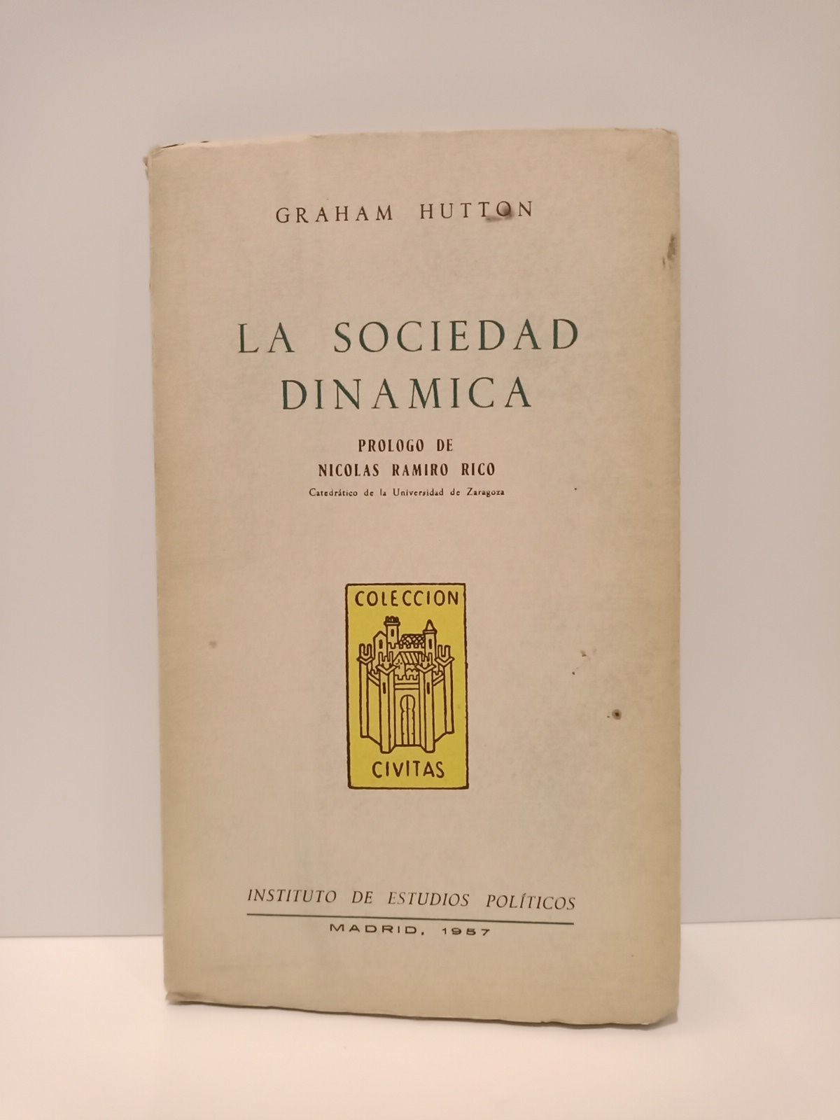 La sociedad dinámica / Prol. de Nicolás Ramiro Rico