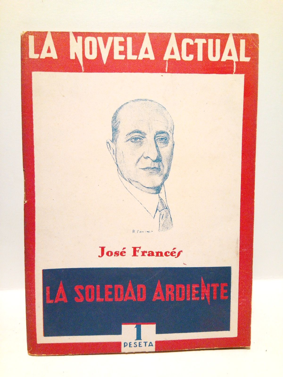 La soledad ardiente. (Novela)