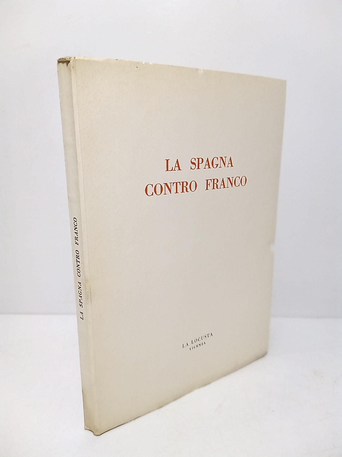 La Spagna contro Franco