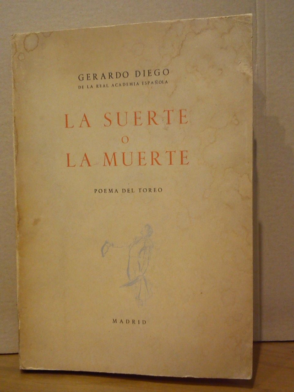 La suerte o la muerte: Poema del toreo / Viñetas …
