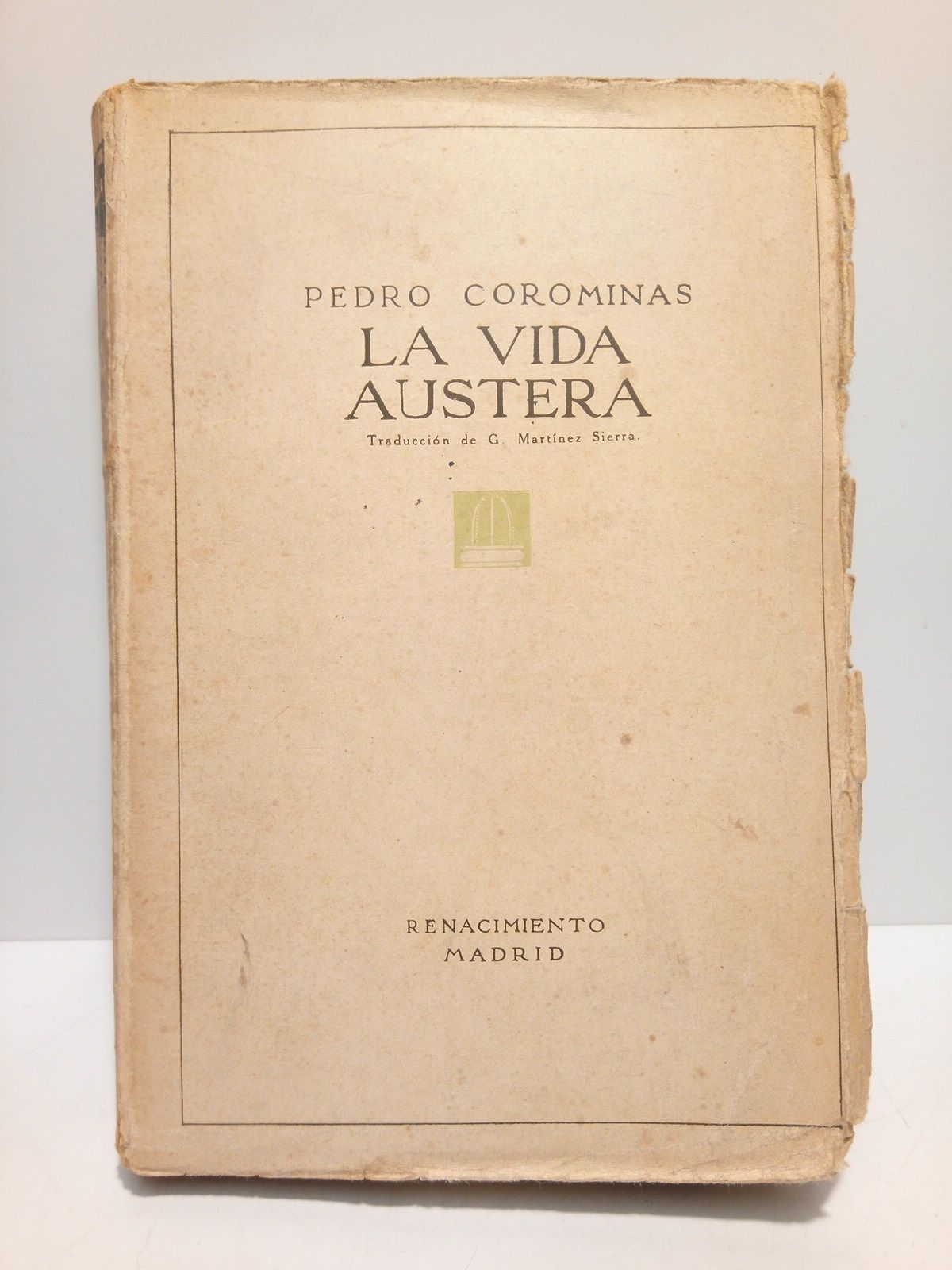 La vida austera / Traducción (del catalán) por G. Martínez …