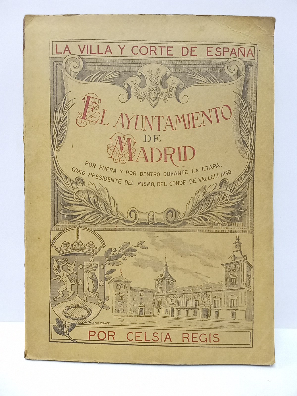La Villa y Corte de España (El Ayuntamiento de Madrid …