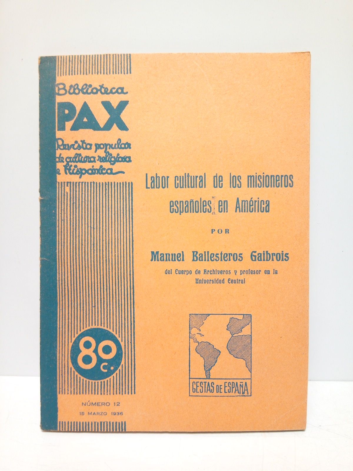 Labor cultural de los misioneros españoles en América