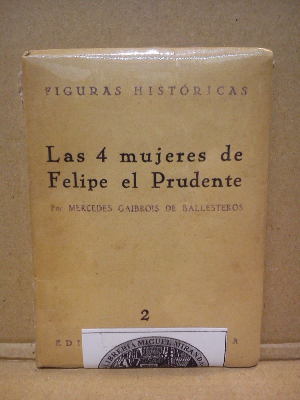 Las 4 mujeres de Felipe el Prudente