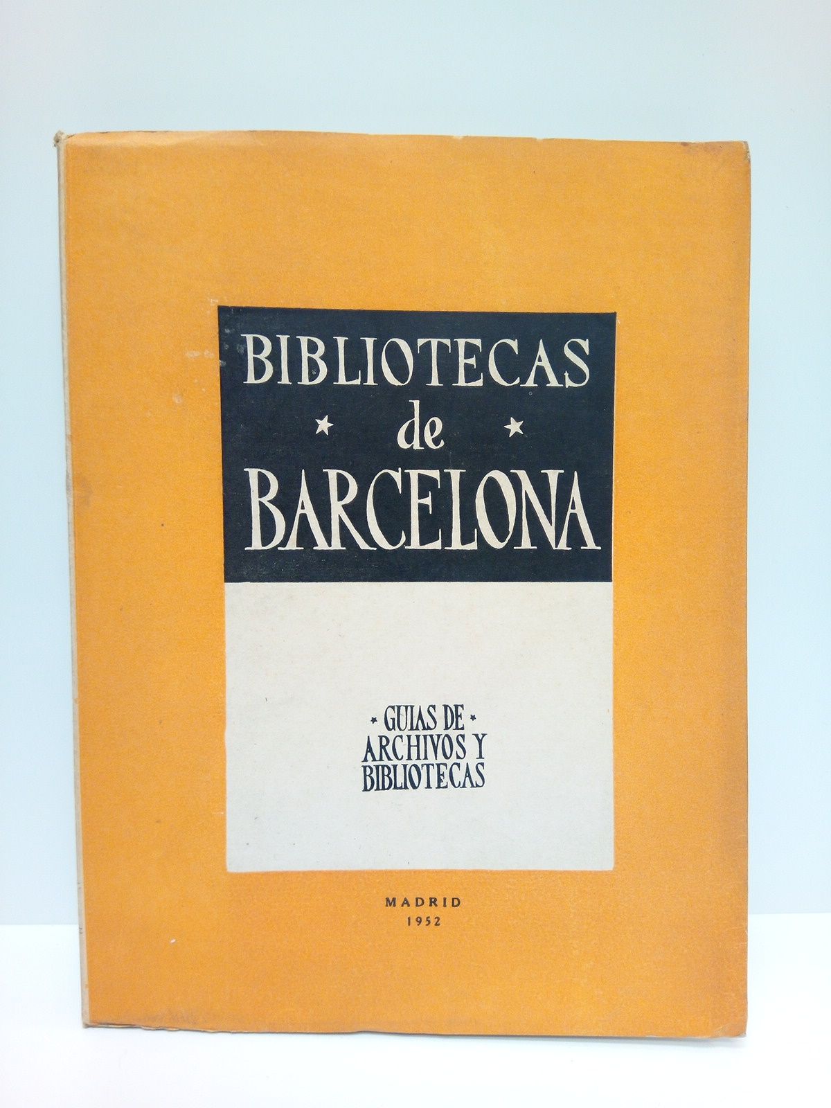 Las Bibliotecas de Barcelona y su Provincia