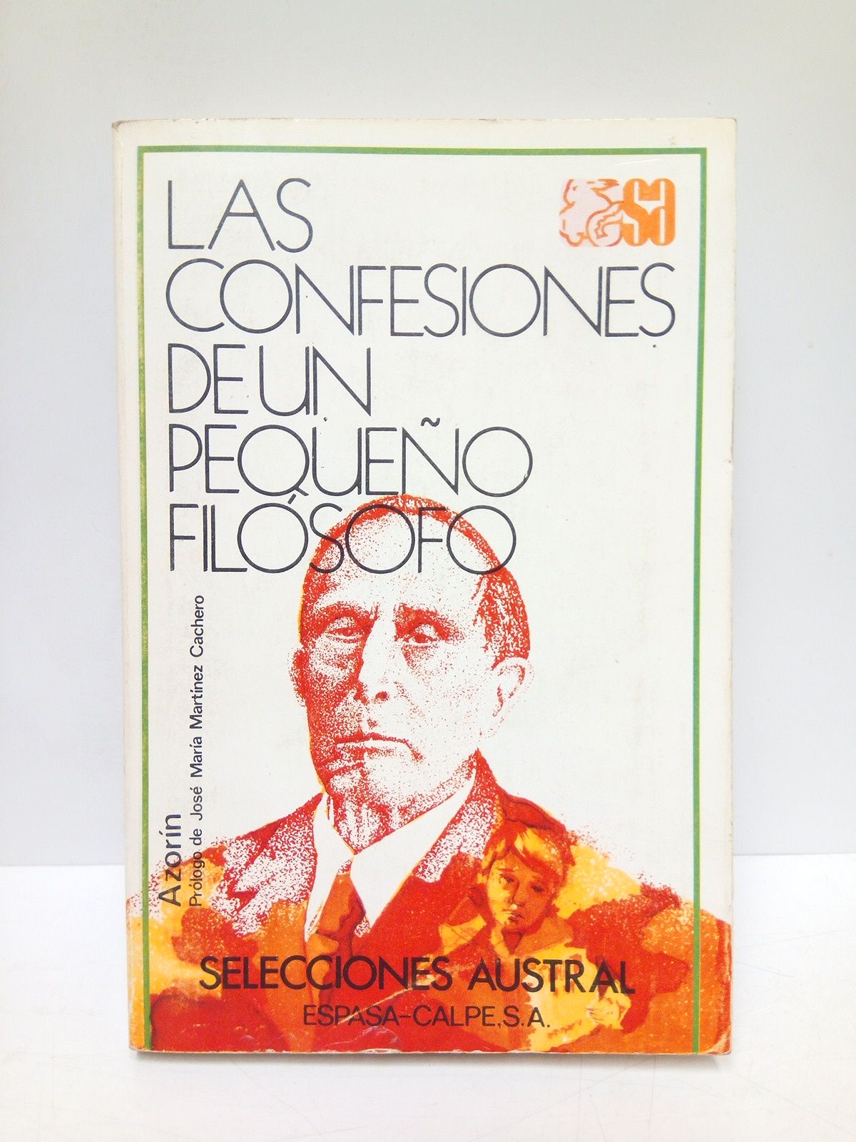 Las confesiones de un pequeño filósofo / Prólogo de José …