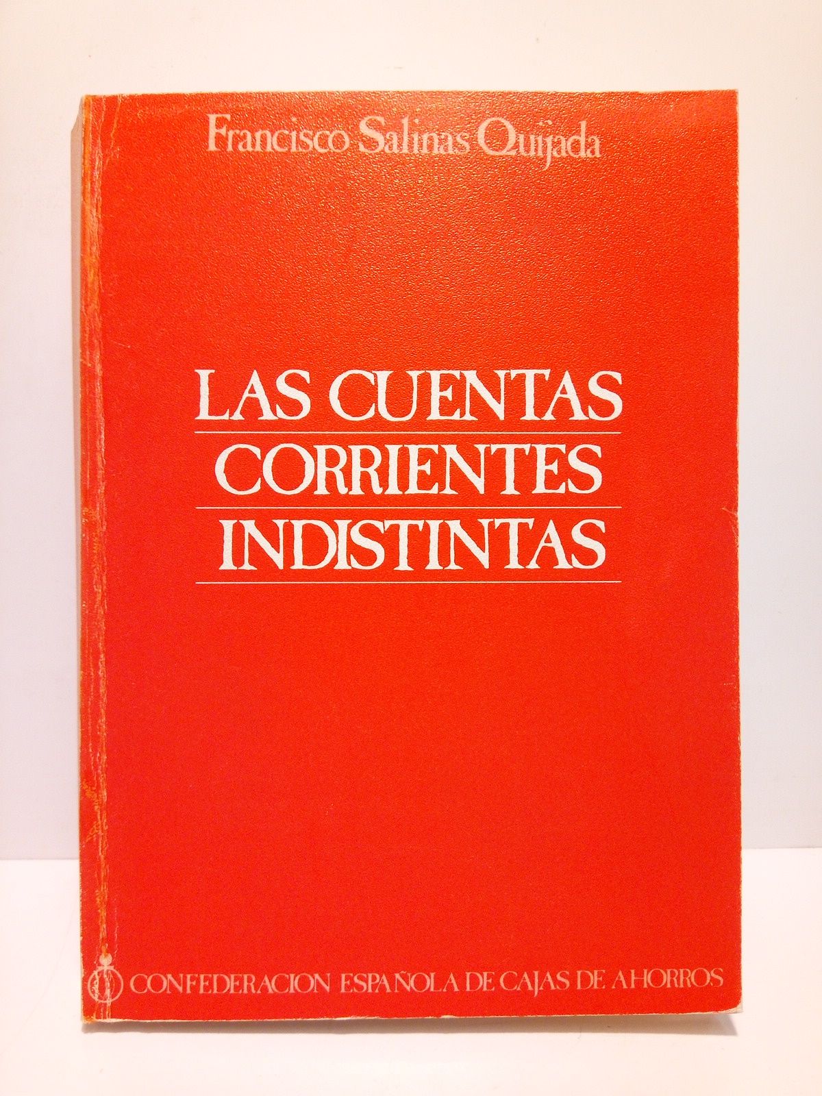 Las cuentas corrientes indistintas / Presentación por José María Desantes …