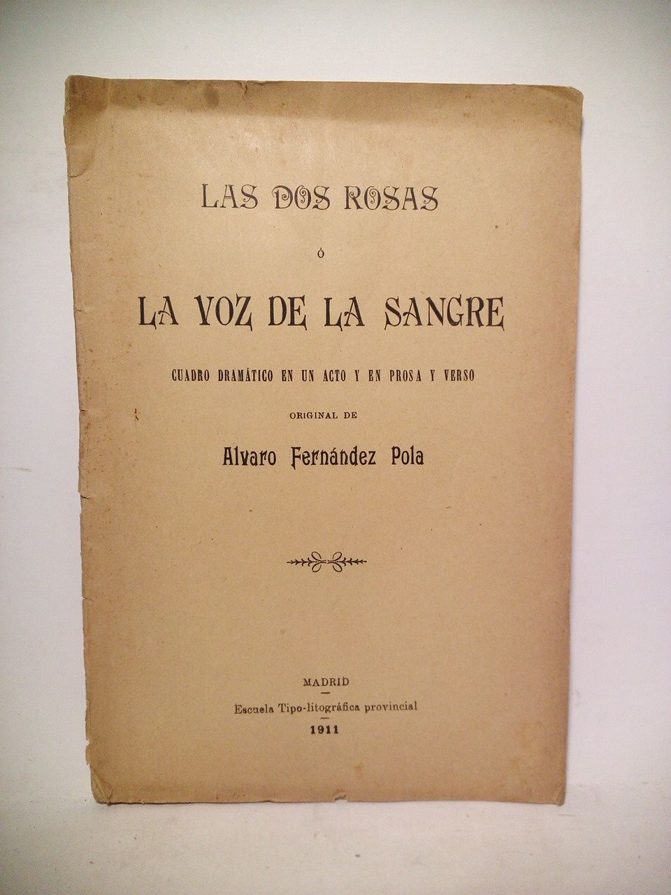 Las dos rosa o la voz de la sangre. (Cuadro …