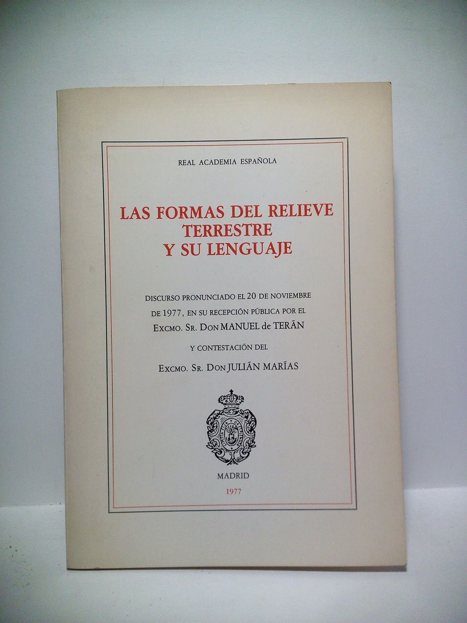 Las formas del relieve terrestre y su lenguaje. (Discurso de …