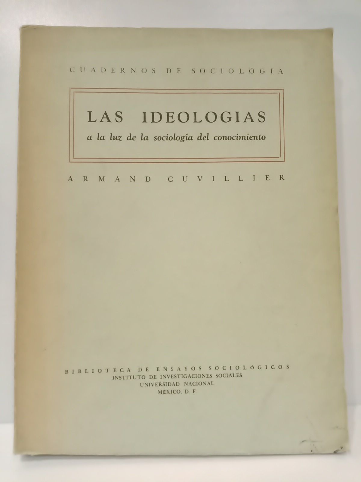Las Ideologías a la luz de la sociología del conocimiento …