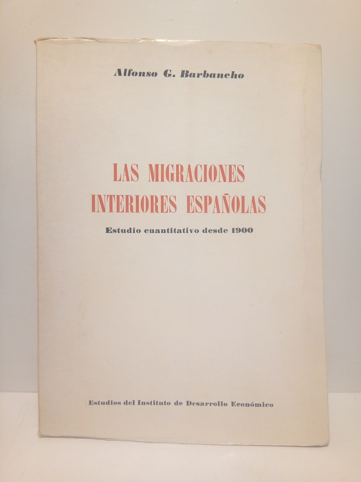 Las migraciones interiores españolas: Estudio cuantitativo desde 1900