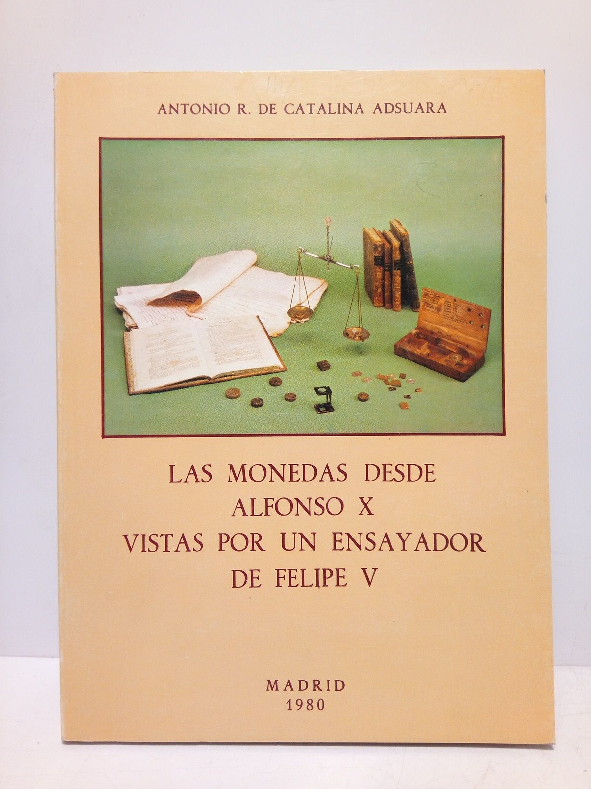 Las monedas desde Alfonso X vistas por un ensayador de …