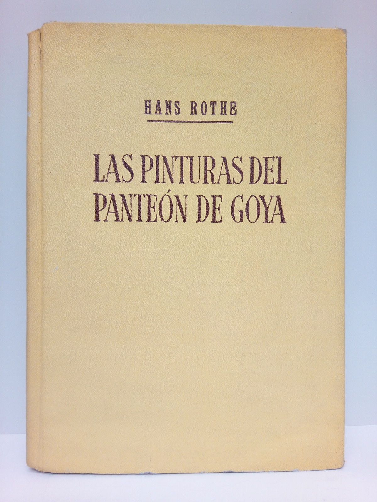 Las pinturas del Panteón de Goya. Ermita de San Antonio …