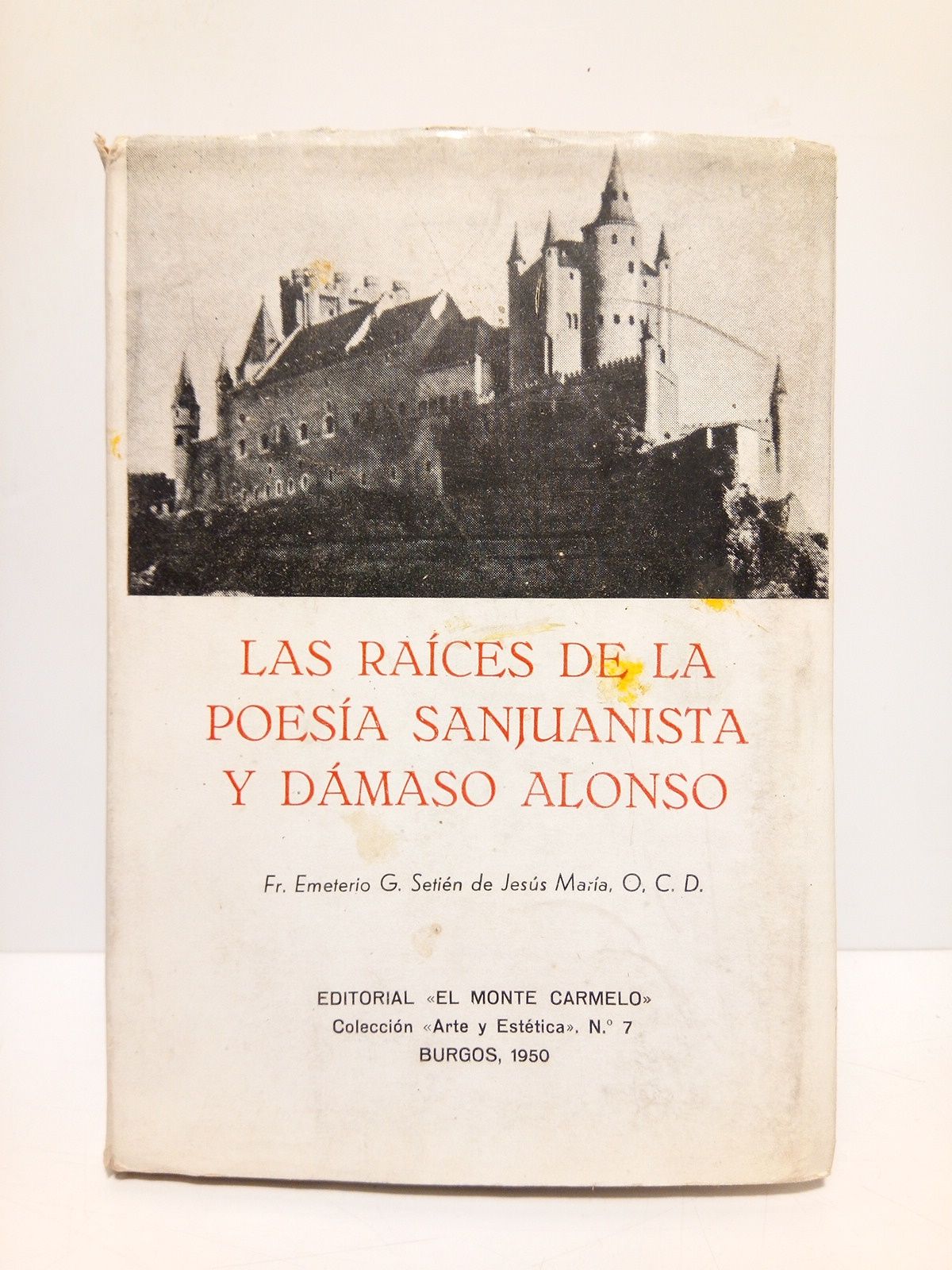 Las raices de la poesía sanjuanista y Dámaso Alonso