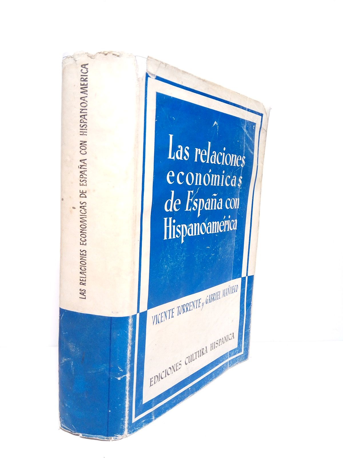 Las relaciones económicas de España con Hispanoamérica