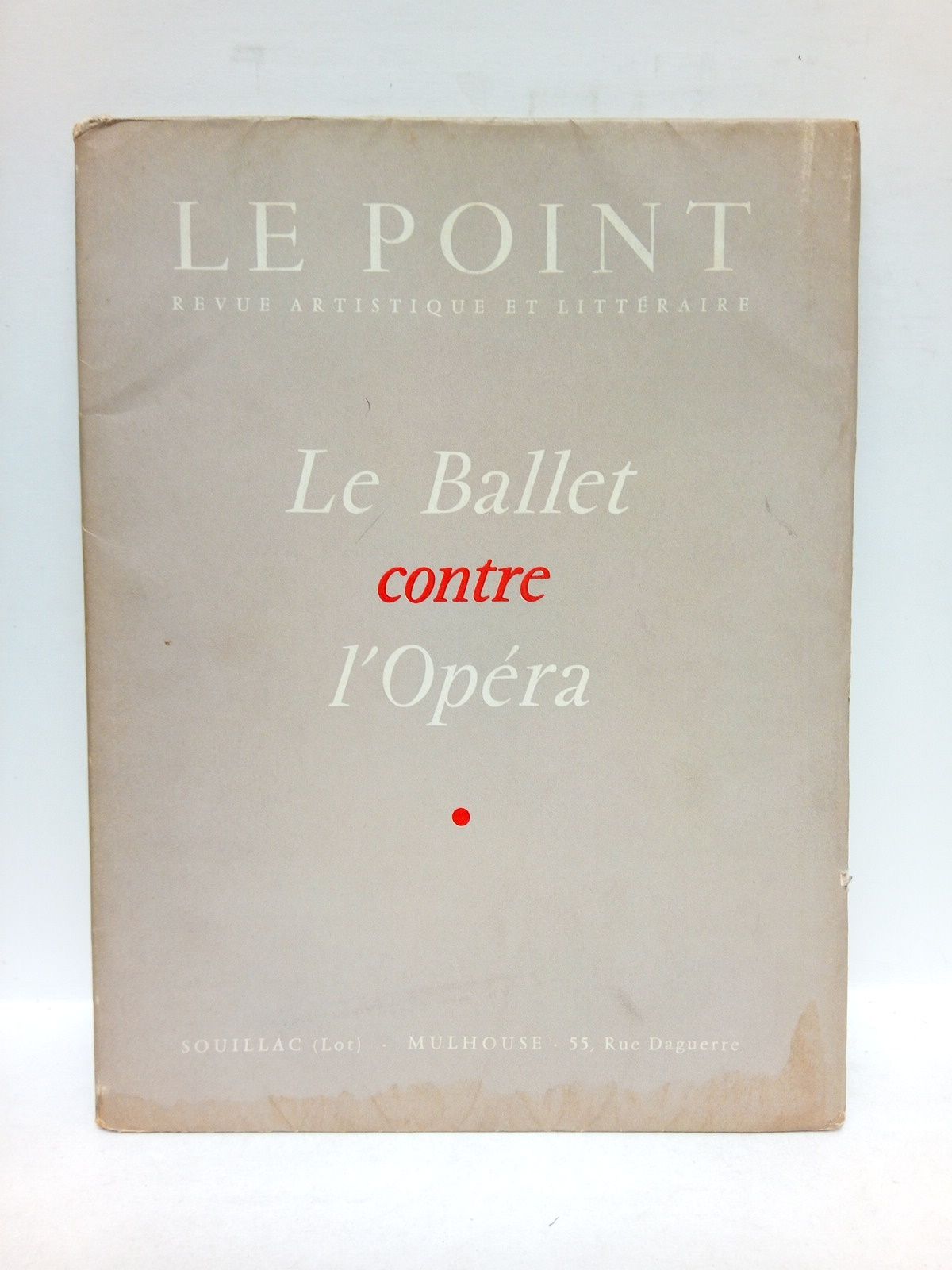 Le Ballet contre l'Opéra. Dixième Année / Le Gérant Pierre …