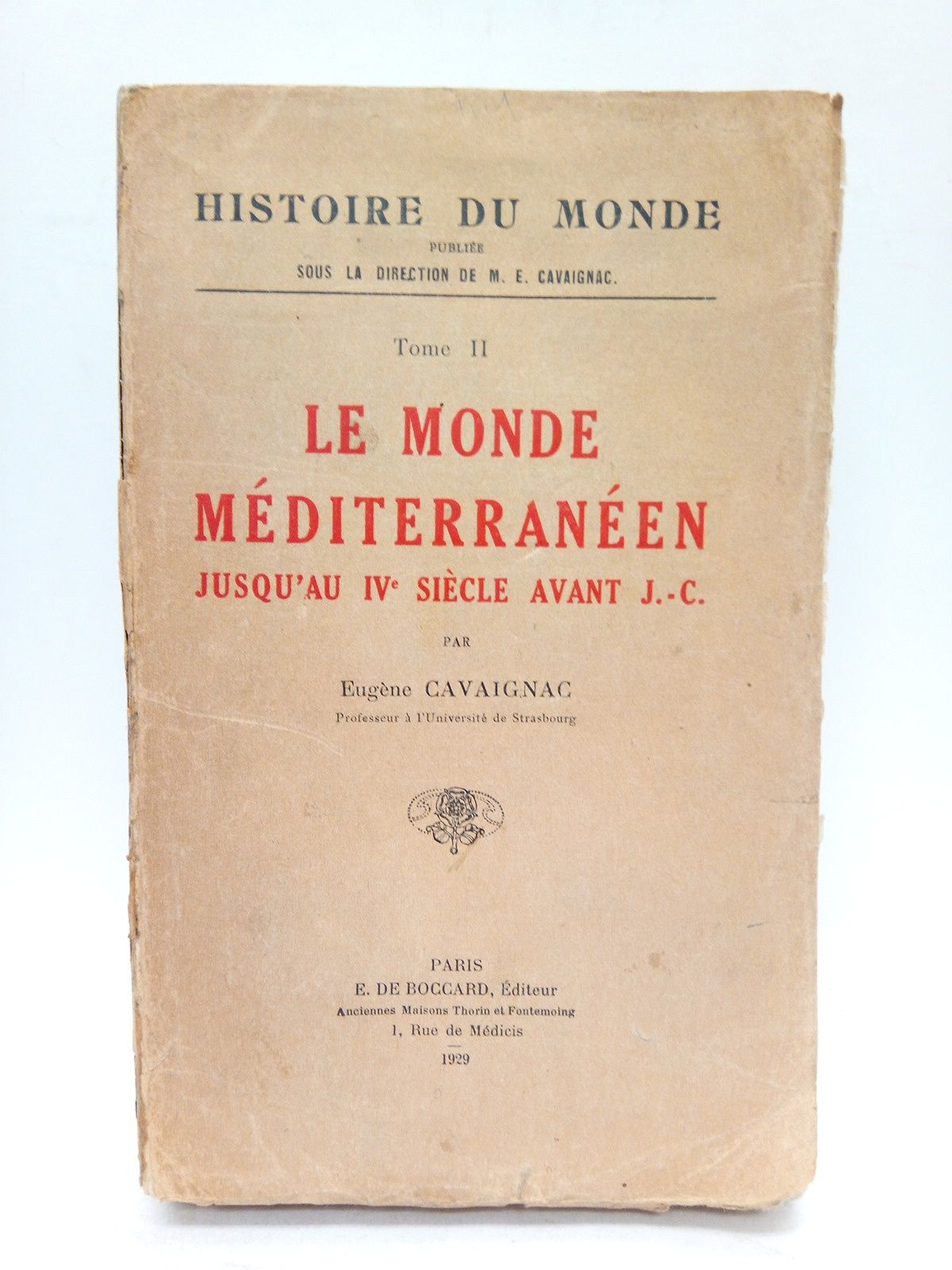 Le Monde Méditerranéen jusqu'au IV siècle avant J. C.