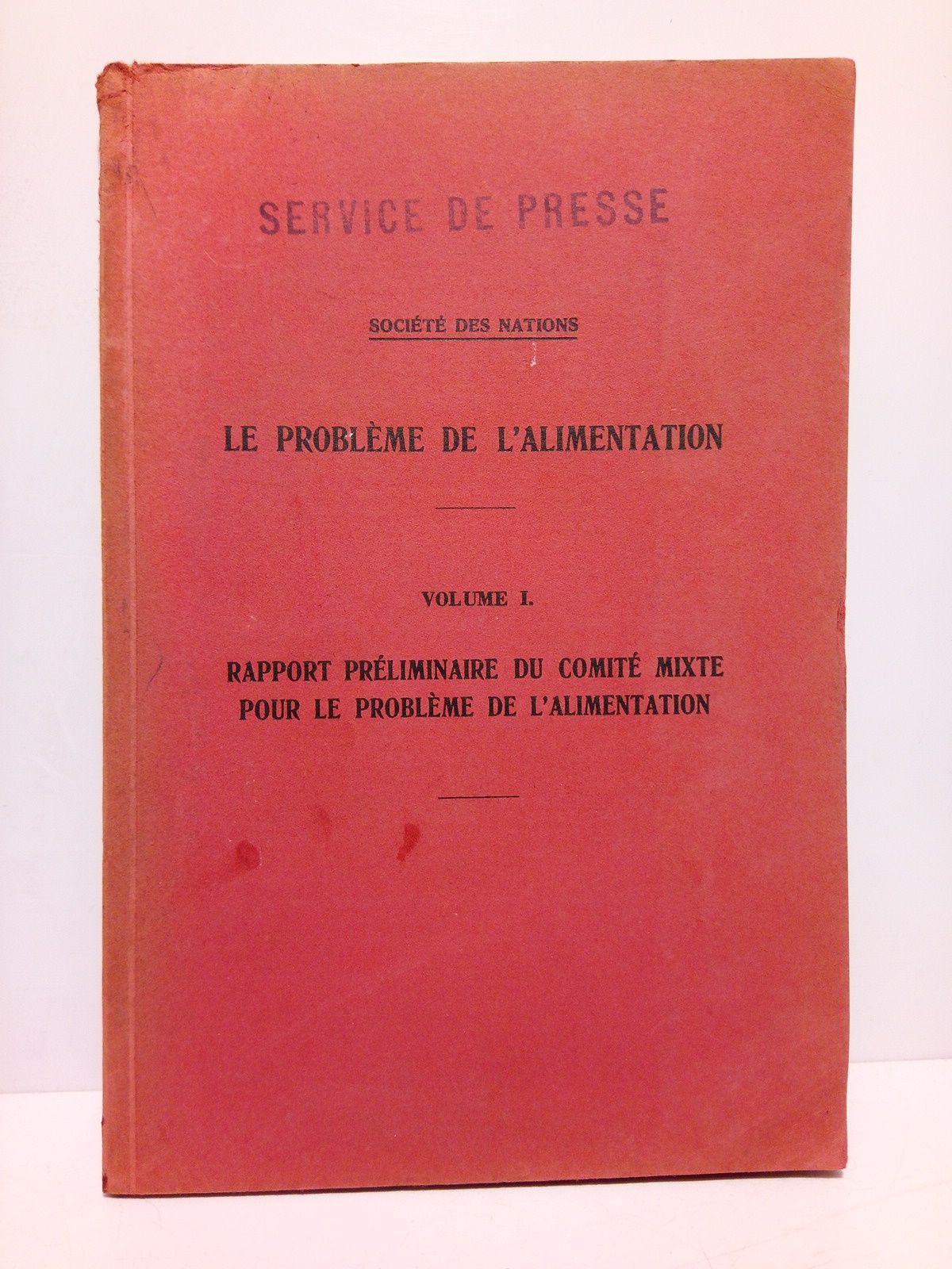 Le problème de l'alimentation (Vol. 1.): Rapport préliminaire du Comité …